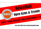 County/Travel Basketball Open Gyms/Tryouts Dates